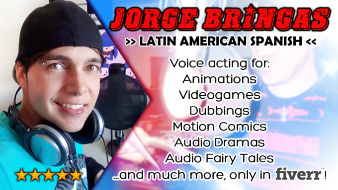 I will be the voice for your characters and more in spanish