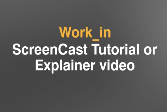 I will screencast a video tutorial or explainer for your software or website