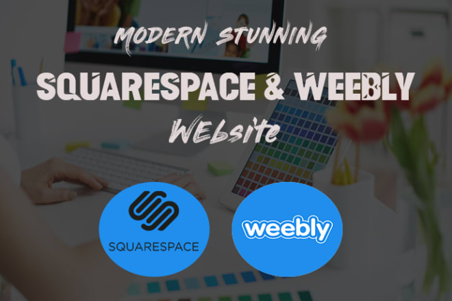 I will build stunning squarespace website design and weebly website