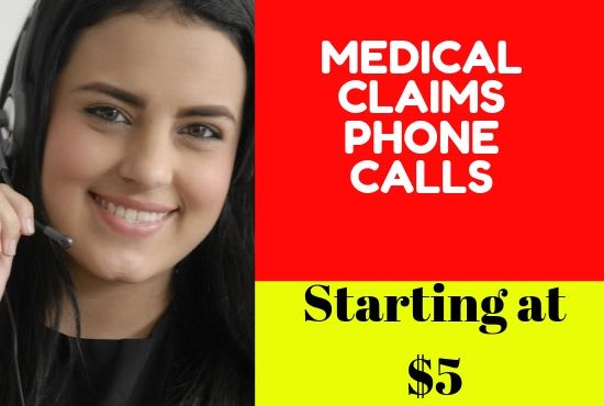 I will make medical billing claims collection phone calls