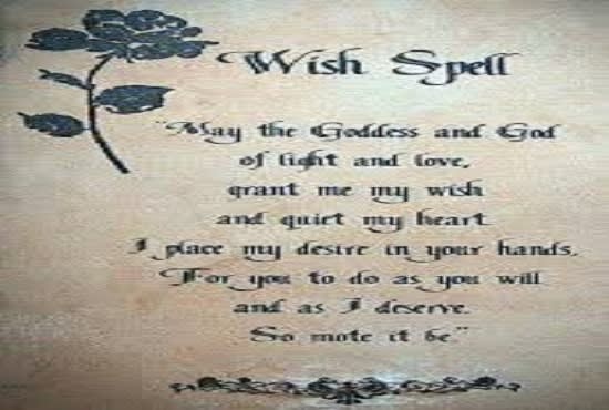 I will cast spell to make your wish come true instantly