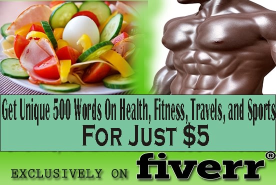 I will write professional health, nutrition and fitness articles