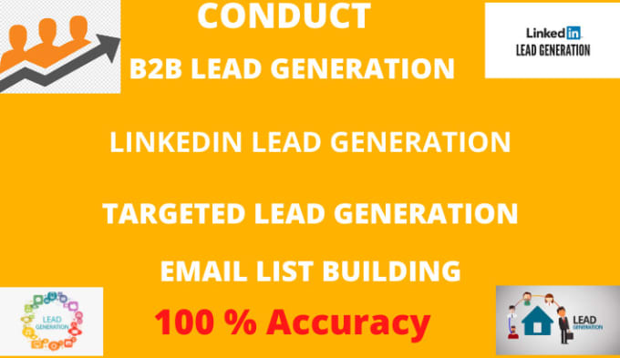 I will conduct b2b lead generation and linkedin leads
