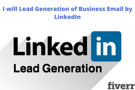 I will lead generation of business email by linkedin