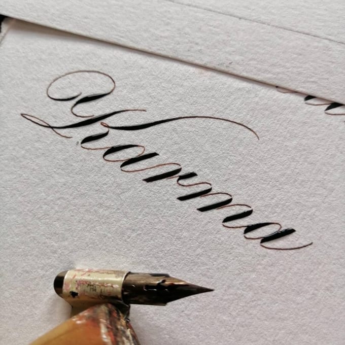 I will write your name in calligraphy