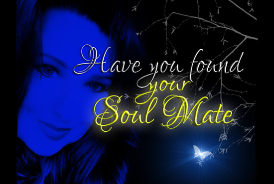 I will ask Spirit if you have found your Soul Mate