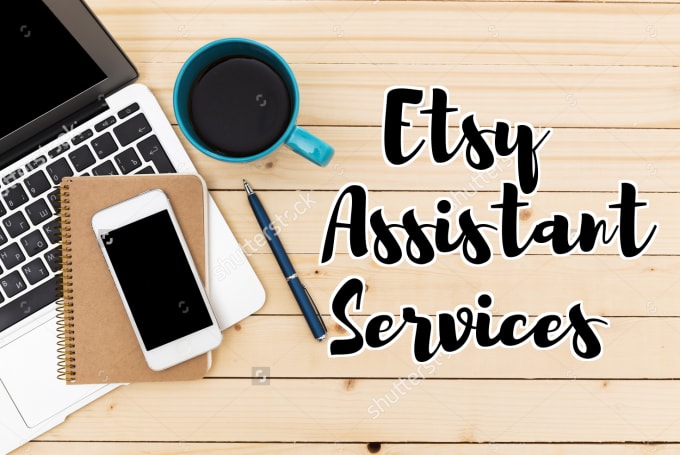 I will be your Etsy assistant