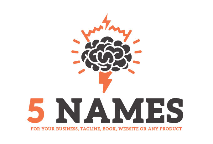 I will brainstorm 5 names for your business, book, tagline or any product
