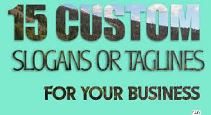 I will create 15 perfect slogans or taglines for your business