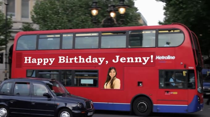 I will create a happy birthday or valentines day love message video on a london bus