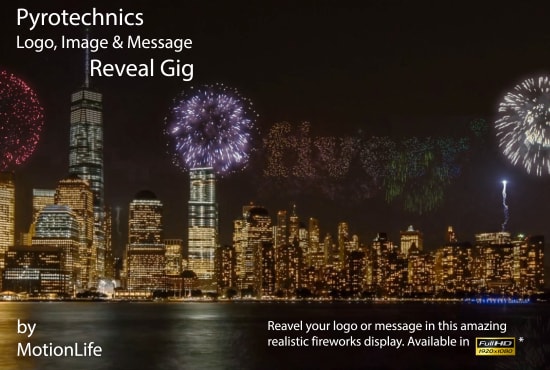 I will do a fireworks display revealing your logo or message