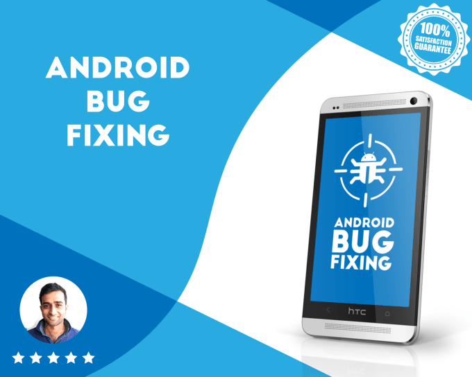 I will do android bug fixes, add new features to your application