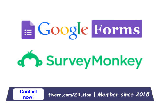 I will do google forms and survey monkey