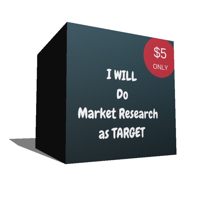 I will do market research for your target market