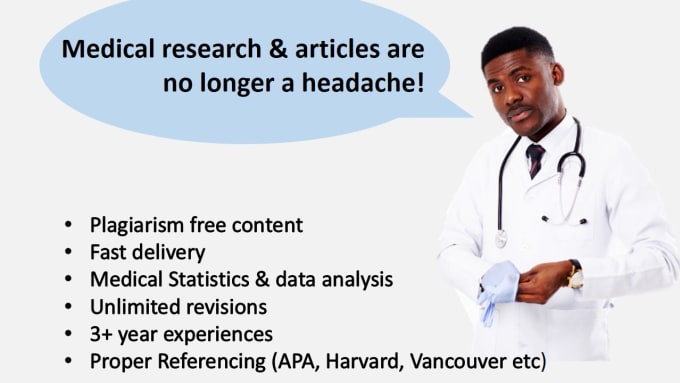 I will do medical articles, medical research from a to z