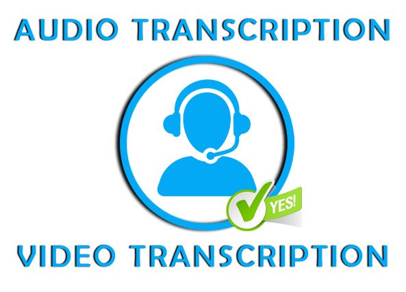 I will do transcription of 15 mins audio or video