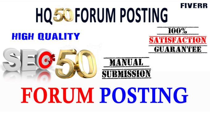 I will do white hat 50 general forum posting for your websites