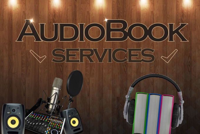 I will edit and master your Audiobook