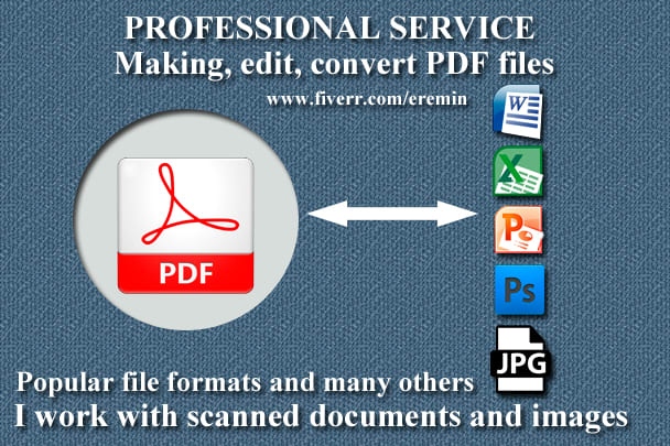 I will edit, convert pdf to word, exel and any files format