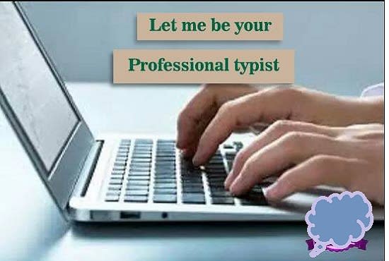 I will fast typing job, retype scanned documents