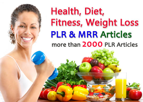 I will give you over 2000 plr articles on health, diet, fitness