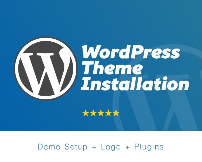 I will install WordPress Theme Exactly As Demo