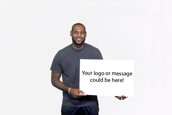 I will make LEBRON James hold your sign