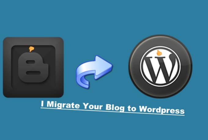 I will migrate, transfer your blogger site to wordpress