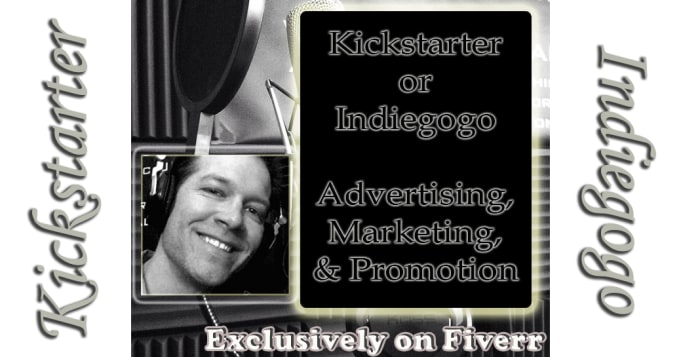 I will promote and advertise your kickstarter or indiegogo crowdfunding campaign