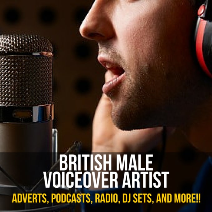 I will provide a british male voiceover for your business, podcast, advert