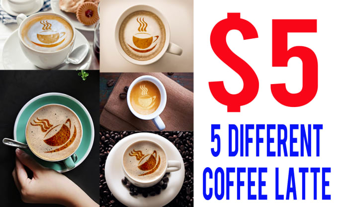I will put your logo or text on 5 DIFFERENT coffee
