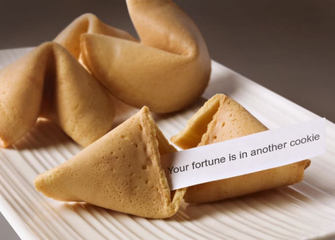 I will put your message on fortune cookies
