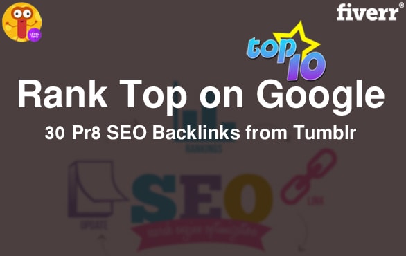 I will rank top on google with 30 pr8 seo backlinks from 30 tumblr add