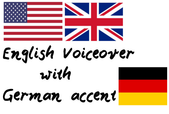 I will record a professional english voiceover with german accent