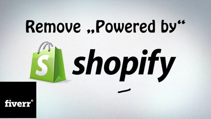 I will remove powered by shopify link from your store footer