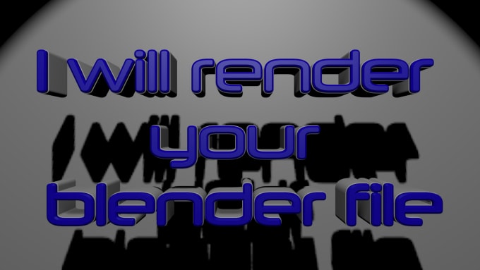 I will render out your blender file