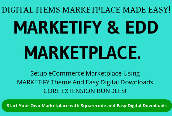 I will setup ecommerce marketplace using marketify theme and edd