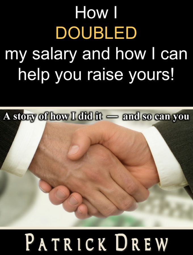 I will show you how I DOUBLED my salary