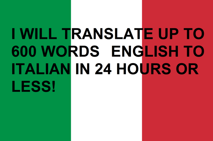 I will translate up to 600 words English to Italian