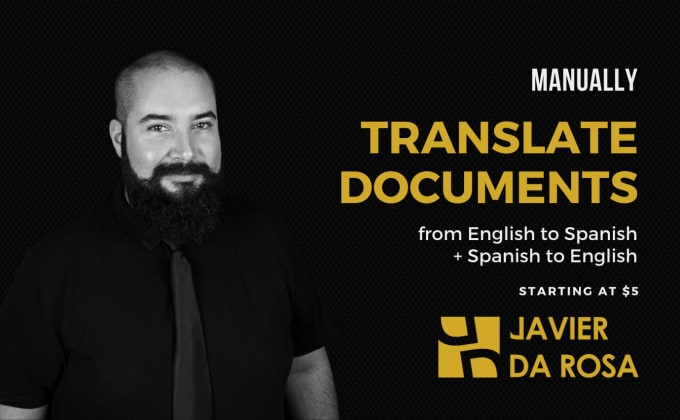 I will translate your document from english to spanish and vice versa