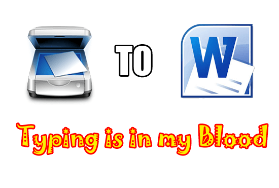 I will type up to 10 pages of scanned documents into ms word