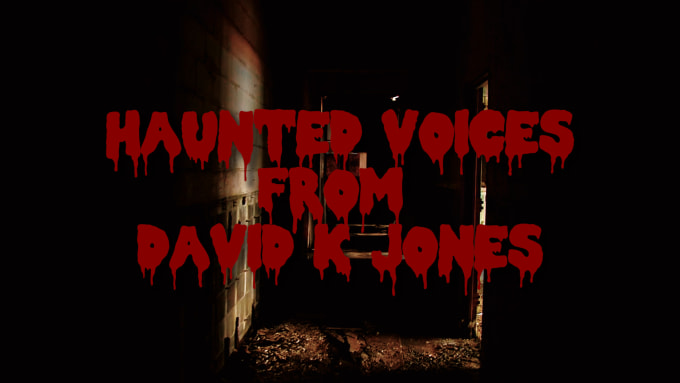 I will voice monster, dracula or dark scary voice for haunted house or halloween