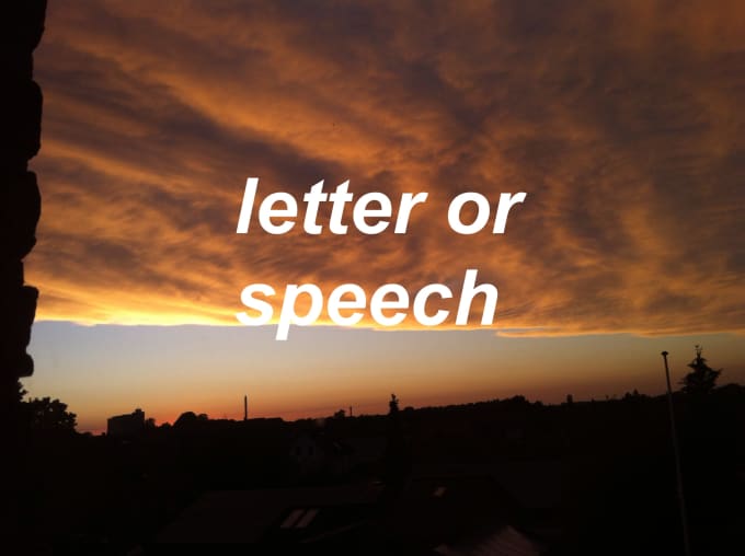 I will write a letter or speech for any occasion