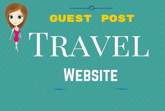 I will write and guest post on travel website
