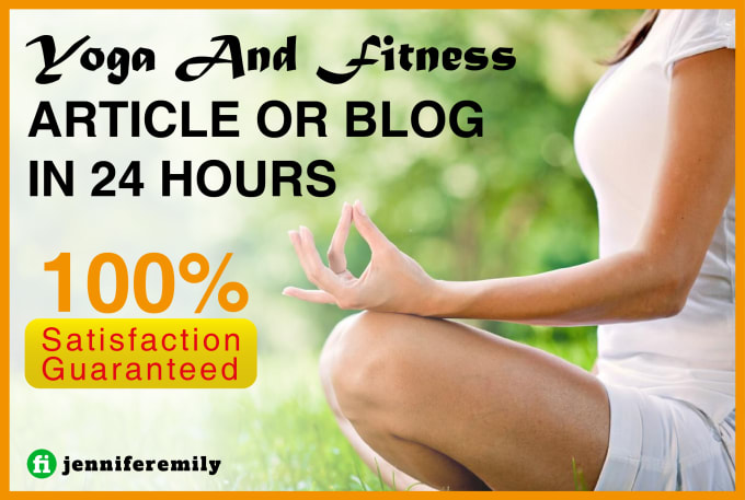 I will write yoga and fitness article or blog