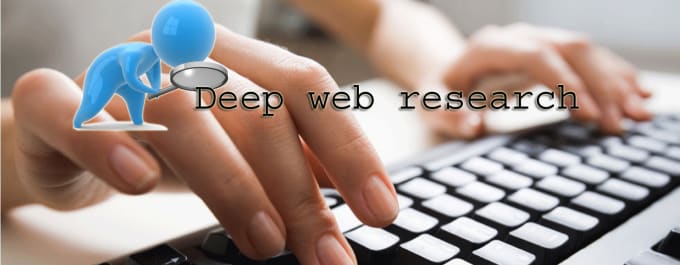I will perform Deep Web research