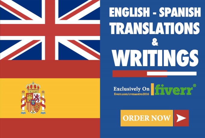 I will provide accurate english, spanish translations and writings