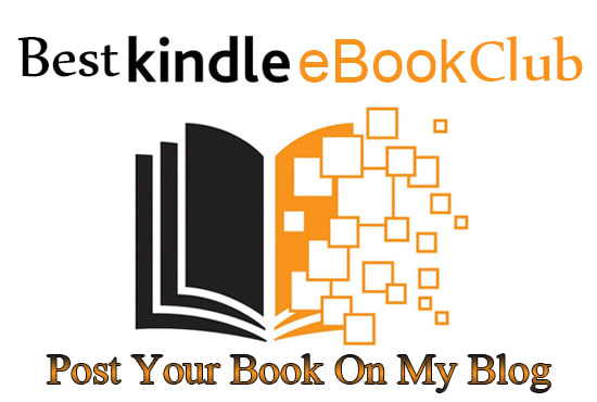 I will publish your book on my best kindle ebook club blog