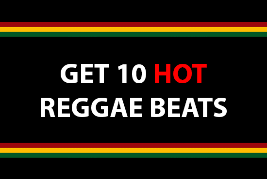 I will send you 10 hot original reggae beats riddims instrumentals