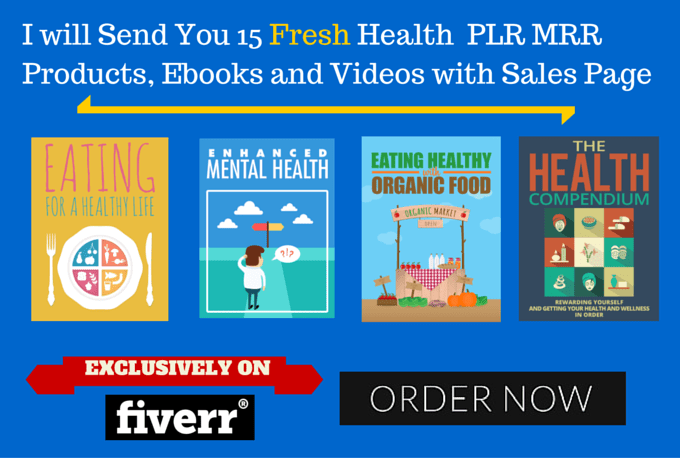 I will send you 15 fresh Health plr mrr products ebooks and videos with sales page